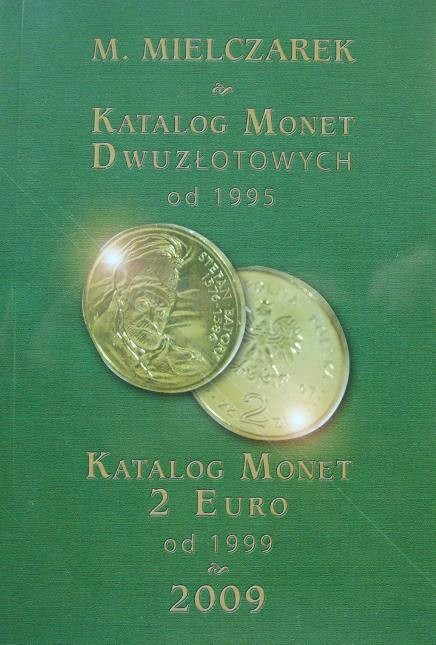 Katalog monet 2 złGN 2€ 25c 1$ M. Mielczarek 2009